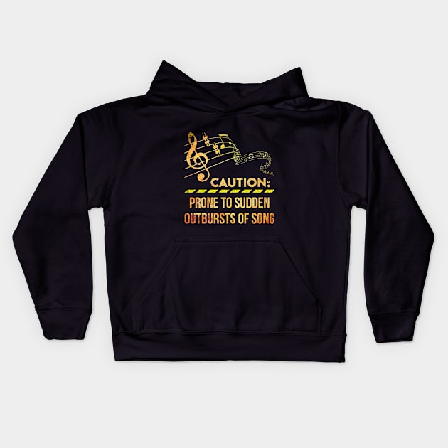 Caution Prone To Sudden Outbursts Of Song Instrume Kids Hoodie by Elsie